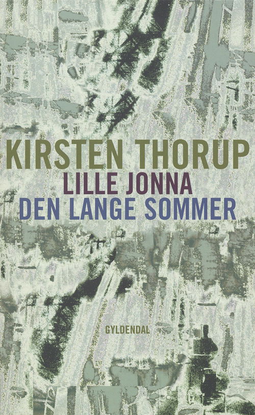 Cover for Kirsten Thorup · Gyldendals Paperbacks: Lille Jonna og Den lange sommer (Paperback Book) [1e uitgave] [Paperback] (2007)