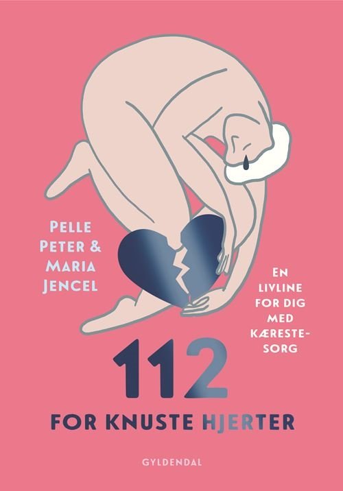 112 for knuste hjerter - Maria Jencel; Pelle Peter Jencel - Bøker - Gyldendal - 9788702313406 - 24. juni 2021
