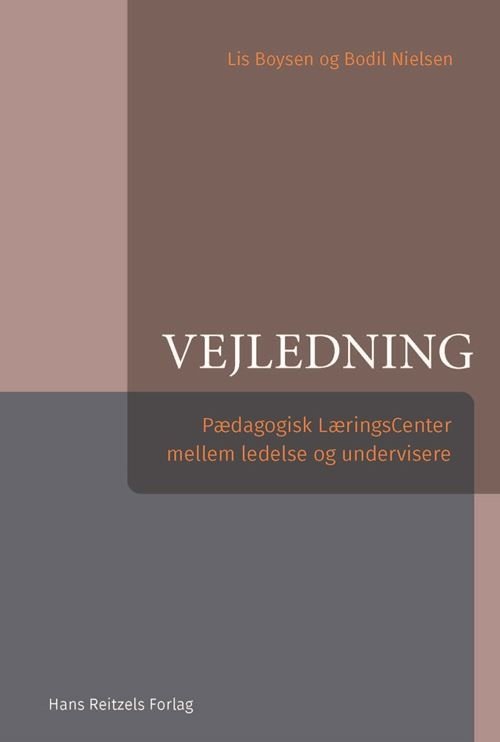 Vejledning - Lis Boysen; Bodil Nielsen - Bøger - Gyldendal - 9788702397406 - 15. maj 2023