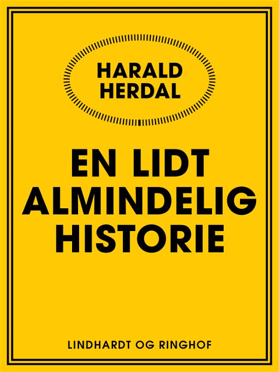 Cover for Harald Herdal · En lidt almindelig historie (Sewn Spine Book) [1.º edición] (2017)