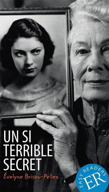 Cover for Évelyne Brisou-Pellen · Easy Readers: Un si terrible sécret. ER B (Sewn Spine Book) [2e uitgave] (2015)