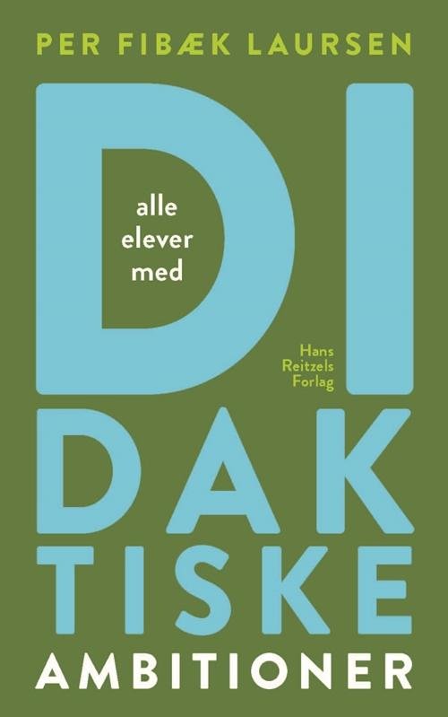 Cover for Per Fibæk Laursen · Didaktiske ambitioner (Sewn Spine Book) [1º edição] (2016)