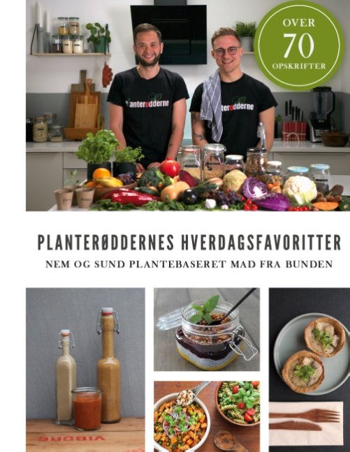 Cover for Stig Ladefoged Nielsen; Dennis Krogsdal Madsen · Planterøddernes Hverdagsfavoritter (Hardcover Book) [1er édition] (2020)