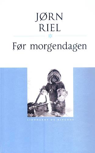 Cover for Jørn Riel · Før morgendagen, hb (Innbunden bok) [2. utgave] [Hardback] (2012)