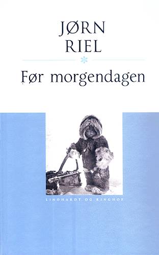 Før morgendagen, hb - Jørn Riel - Bücher - Lindhardt og Ringhof - 9788759517406 - 2. Oktober 2012