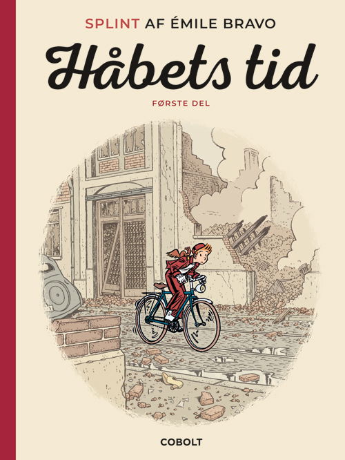 Cover for Émile Bravo · Håbets tid: Splint af Émile Bravo: Håbets tid, første del (Gebundesens Buch) [1. Ausgabe] (2018)