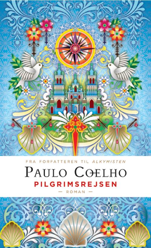 Cover for Paulo Coelho · Pilgrimsrejsen (Gaveudgave) (Sewn Spine Book) [2.º edición] [Indbundet] (2015)