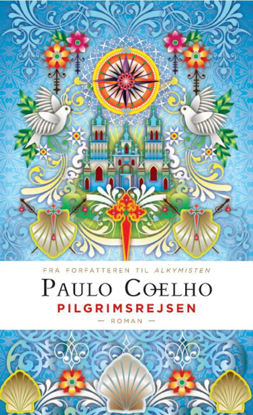 Cover for Paulo Coelho · Pilgrimsrejsen (Gaveudgave) (Sewn Spine Book) [2e uitgave] [Indbundet] (2015)