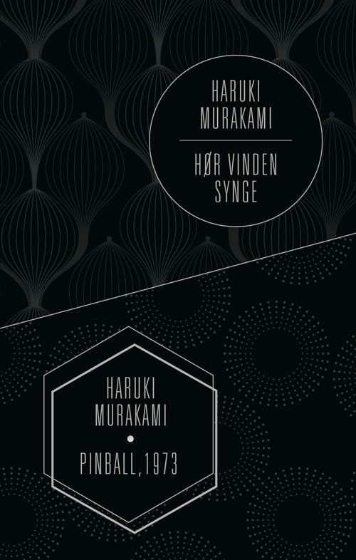 Cover for Haruki Murakami · Hør vinden synge &amp; Flipperspil 1973 (Indbundet Bog) [1. udgave] (2016)