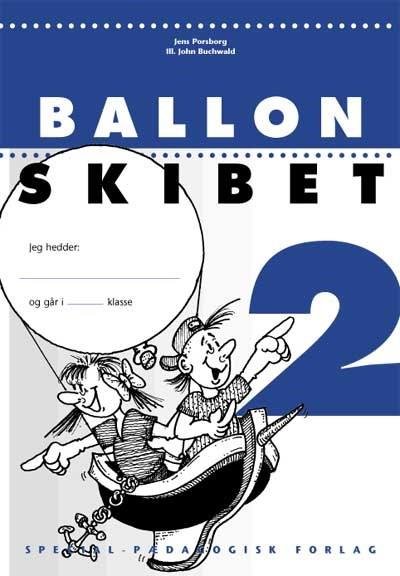 Ballonskibet: Ballonskibet 2, 5 stk. - Jens Porsborg Larsen - Bøker - Alinea - 9788773997406 - 15. februar 2001