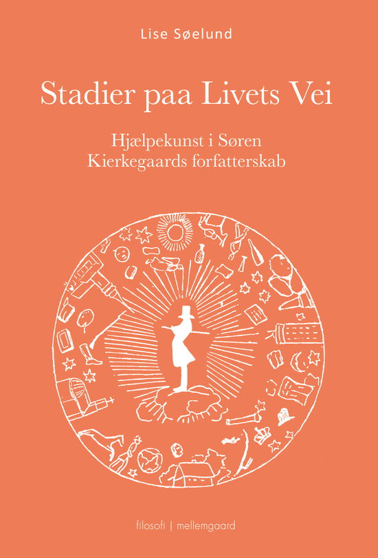 Cover for Lise Søelund · Hjælpekunst i Søren Kierkegaards forfatterskab: Stadier på Livets Vei (Sewn Spine Book) [1º edição] (2023)