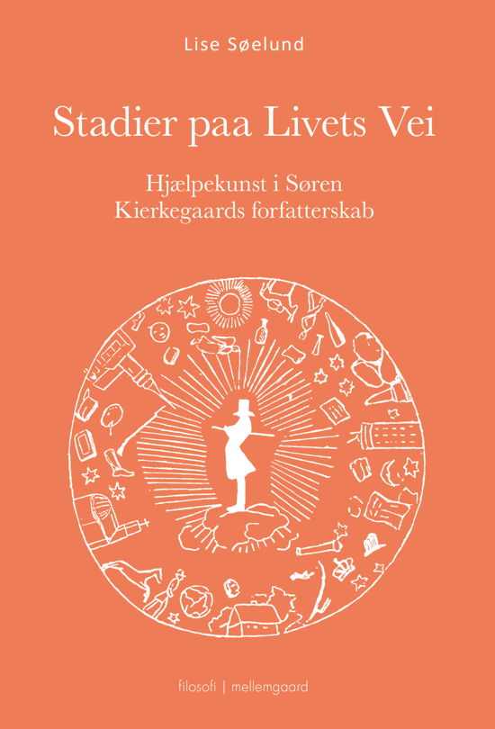 Cover for Lise Søelund · Hjælpekunst i Søren Kierkegaards forfatterskab: Stadier på Livets Vei (Sewn Spine Book) [1. Painos] (2023)