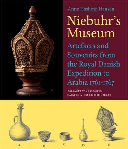 Carsten Niebuhr Biblioteket: Niebuhr's Museum - Anne Haslund Hansen - Boeken - Forlaget Vandkunsten - 9788776954406 - 3 mei 2016