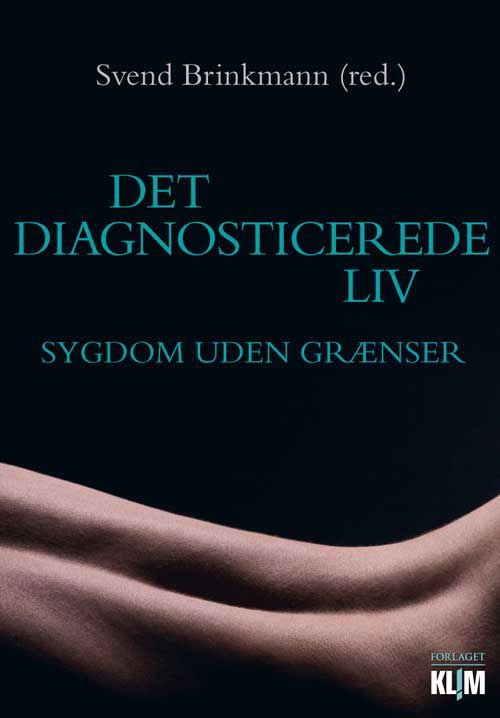 Cover for Svend Brinkmann · Det diagnosticerede liv (Taschenbuch) [1. Ausgabe] (2010)