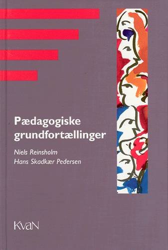 Cover for Niels Reinsholm Hans Stadkær Pedersen · Pædagogisk grundfortælling (Sewn Spine Book) [2º edição] (2003)