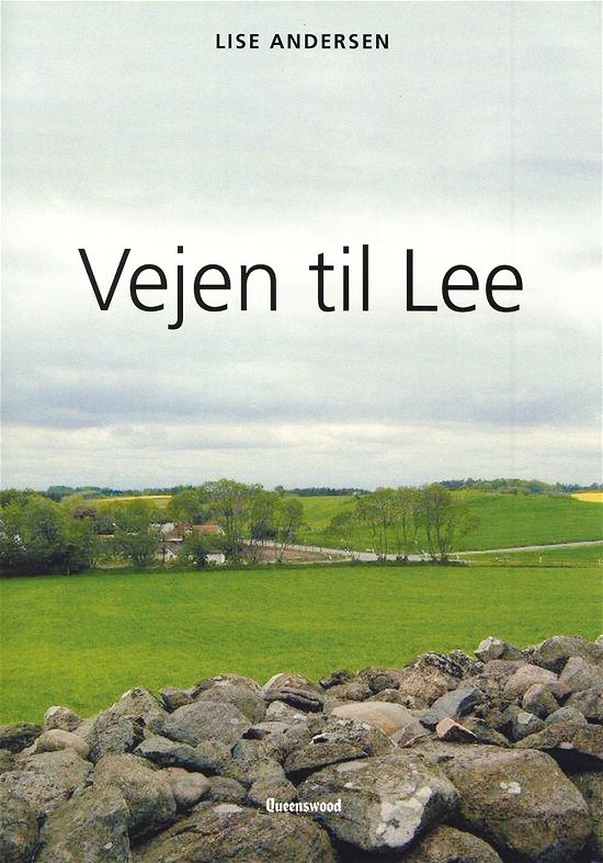 Cover for Lise Andersen · Vejen til Lee (Sewn Spine Book) [0. wydanie] (2011)
