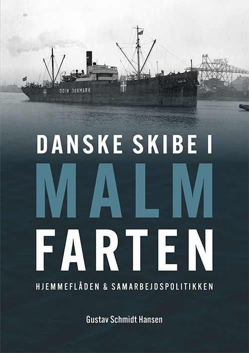 Danske skibe i malmfarten - Gustav Schmidt Hansen - Books - Skriveforlaget - 9788794183406 - October 29, 2021