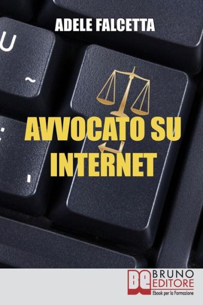 Cover for Adele Falcetta · Avvocato su Internet (Paperback Book) (2019)