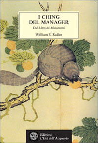 Cover for William Sadler · I Ching Del Manager. Dal Libro Dei Mutamenti (Book)