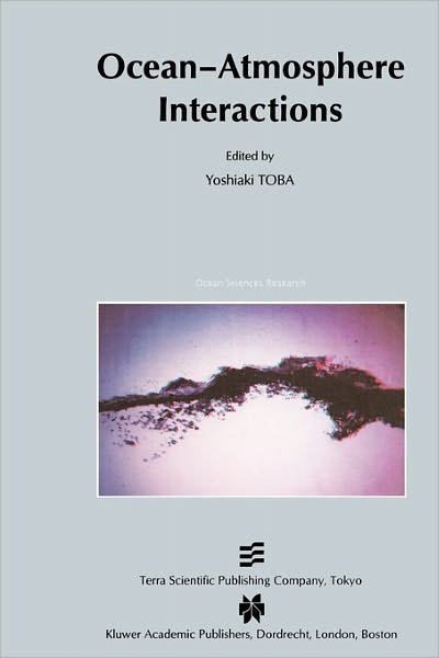 Cover for Y Toba · Ocean-Atmosphere Interactions - Ocean Sciences Research (Paperback Bog) [Softcover reprint of hardcover 1st ed. 2003 edition] (2010)