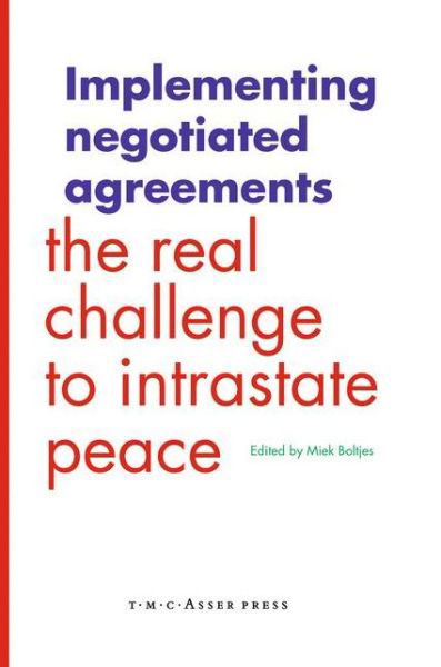 Cover for Miek Boltjes · Implementing Negotiated Agreements: The Real Challenge to Intrastate Peace (Hardcover Book) (2007)