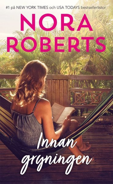 Cover for Nora Roberts · Innan gryningen (Bok) (2020)
