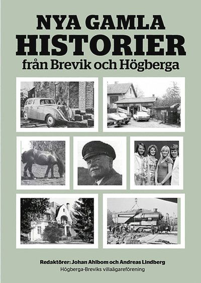 Cover for Johan Ahlbom · 2: Nya gamla historier från Brevik och Högberga (Book) (2015)