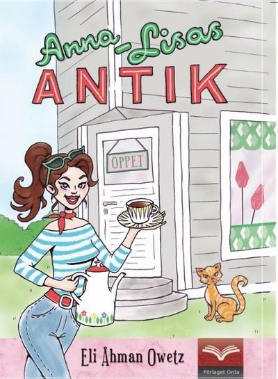 Cover for Eli Åhman Owetz · Anna-Lisa Johansson: Anna-Lisas Antik (Bound Book) (2013)