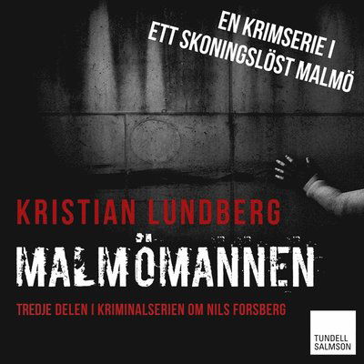 Cover for Kristian Lundberg · Malmösviten: Malmömannen (Lydbog (MP3)) (2015)