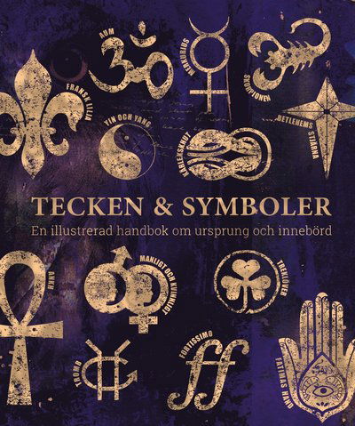 Cover for Philip Wilkinsson Miranda Bruce-Mitford · Tecken &amp; symboler (Hardcover Book) (2025)