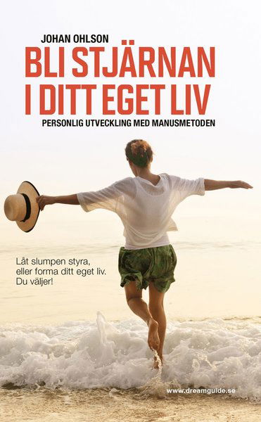 Cover for Johan Ohlson · Bli stjärnan i ditt eget liv (Paperback Book) (2017)