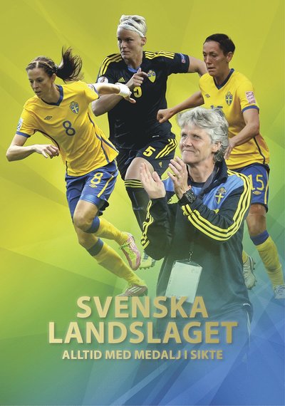 Cover for Max Wiman · Svenska landslaget : Alltid med medalj i sikte (Gebundesens Buch) (2015)