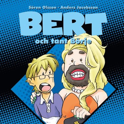 Cover for Sören Olsson · Bert: Bert och tant Börje (Audiobook (MP3)) (2016)