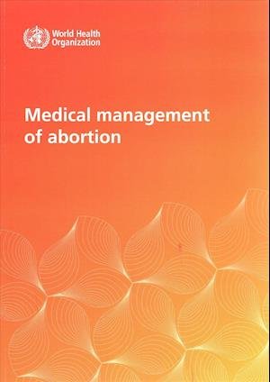 Cover for World Health Organization · Medical management of abortion (Paperback Book) (2019)