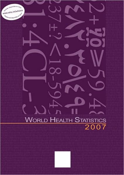 Cover for World Health Organization · World Health Statistics 2007 (Taschenbuch) (2007)
