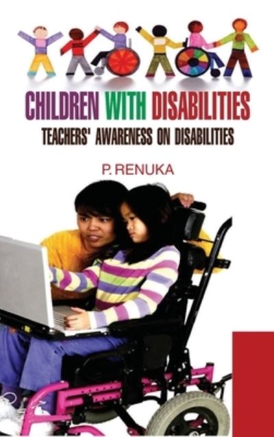 Cover for P Renuka · Children with Disabilities (Hardcover Book) (2013)