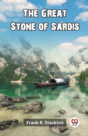 Cover for Frank R Stockton · The Great Stone of Sardis (Edition2023) (Paperback Book) (2024)