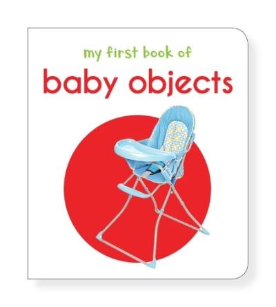 Cover for Wonder House Books · My First Book Of Baby Objects (Board book) (2018)