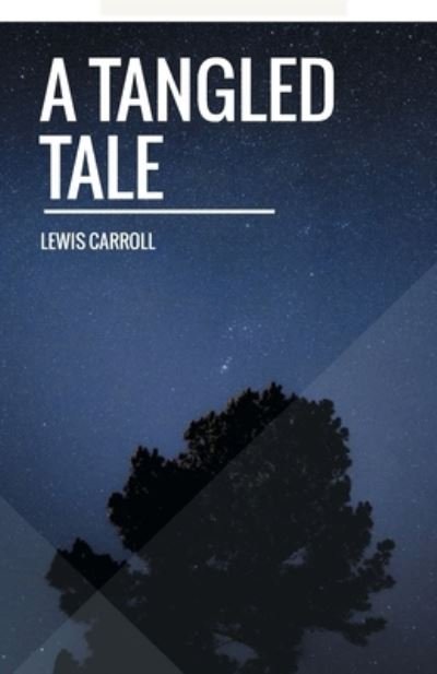 Cover for Lewis Carroll · A Tangled Tale (Pocketbok) (2021)
