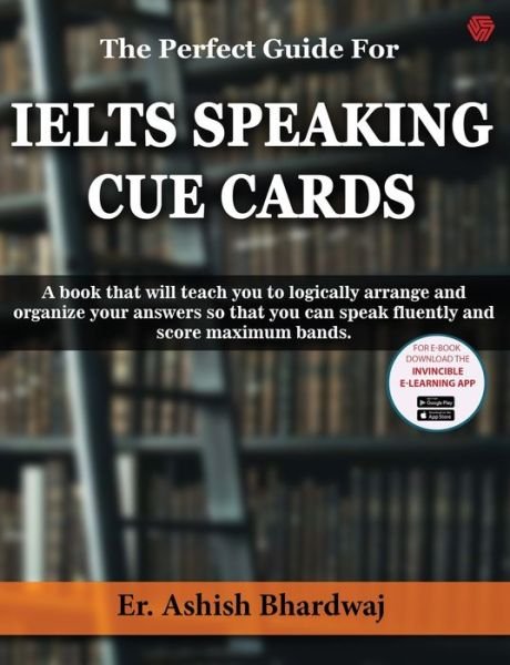 Cover for Ashish Bhardwaj · The Perfect Guide For IELTS SPEAKING CUE CARDS (Taschenbuch) (2021)