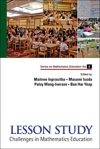 Cover for Maitree Inprasitha · Lesson Study: Challenges In Mathematics Education - Series on Mathematics Education (Gebundenes Buch) (2015)