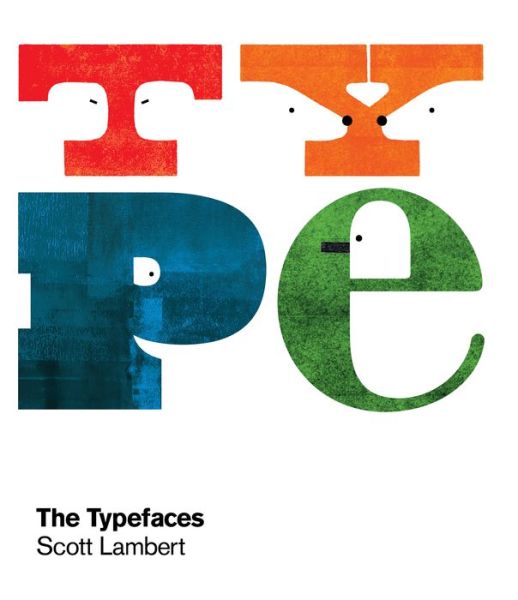 Typefaces - Scott Lambert - Boeken - Viction Workshop Ltd - 9789887903406 - 20 juni 2019