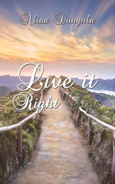 Cover for Aliaa Dongula · Live It Right Tips (Pocketbok) (2022)