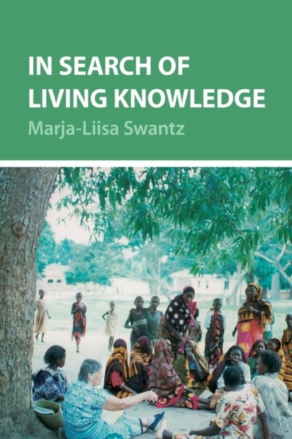 Cover for Marja-Liisa Swantz · In Search of Living Knowledge (Paperback Book) (2016)