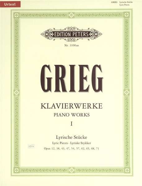 Piano Works, Vol. 1: Lyric Pieces - Grieg - Livros - Edition Peters - 9790014107406 - 15 de fevereiro de 2007