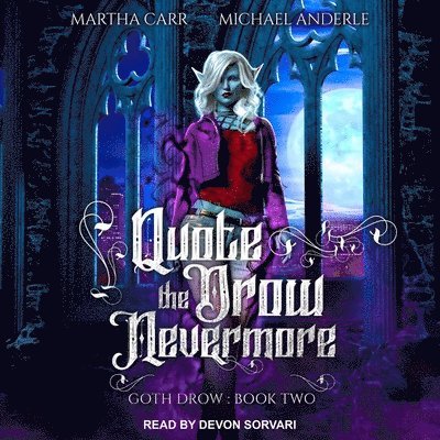 Quote the Drow Nevermore - Michael Anderle - Muzyka - Tantor Audio - 9798200782406 - 5 stycznia 2021