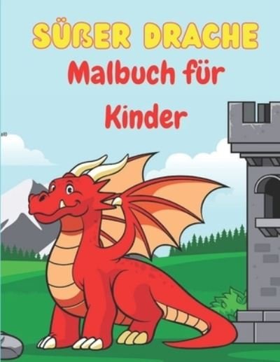 Cover for Neha Coloring Press · Netter Drache Malbuch fur Kinder (Paperback Book) (2022)