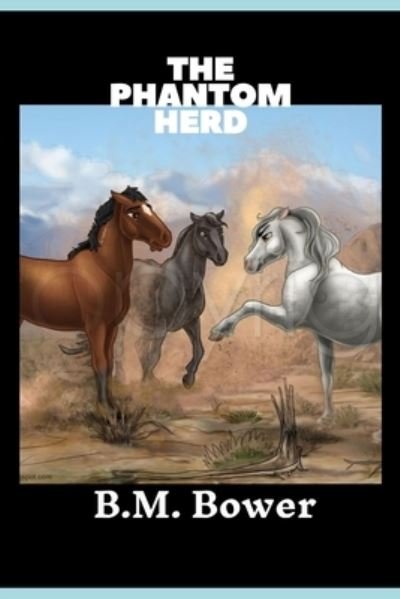 Cover for B M Bower · The Phantom Herd (Illustrated) (Paperback Book) (2021)