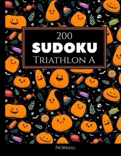 Cover for Morari Media Pt · 200 Sudoku Triathlon A normal Vol. 9: com solucoes e quebra-cabecas bonus (Paperback Book) (2021)