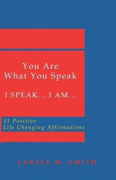 Cover for Lakeia M Smith · You Are What You Speak (Paperback Book) (2021)